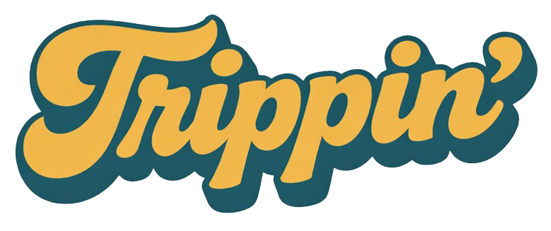 Trippin'